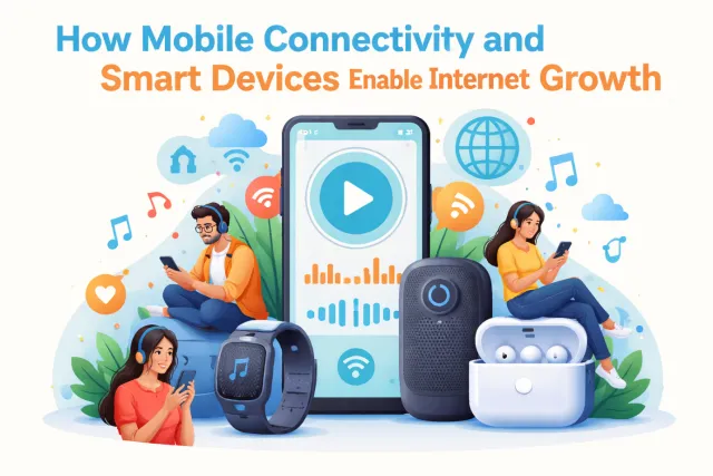 How Mobile Connectivity and Smart Devices Enable Internet Radio Growth?
